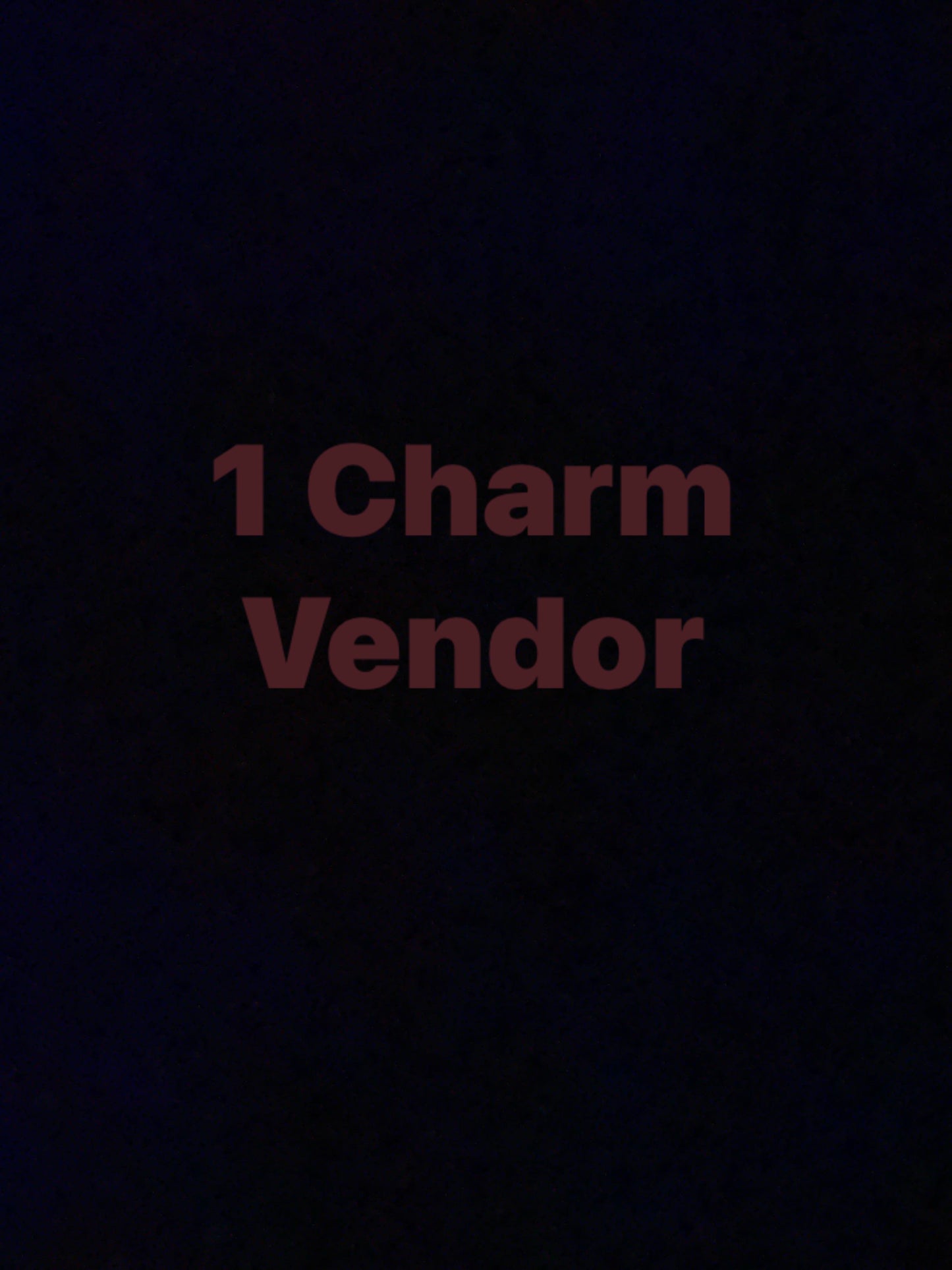 1 Charm Vendor